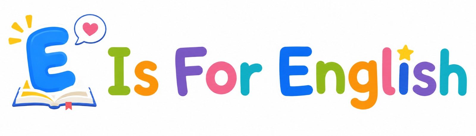E Is For English