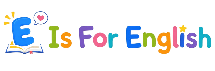 E Is For English
